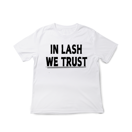 In Lash We Trust Tee